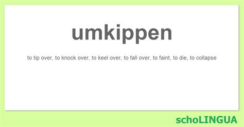 umkippen englisch|UMKIPPEN in English .